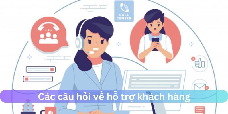 Những câu hỏi thường gặp tại Hi88 về cskh