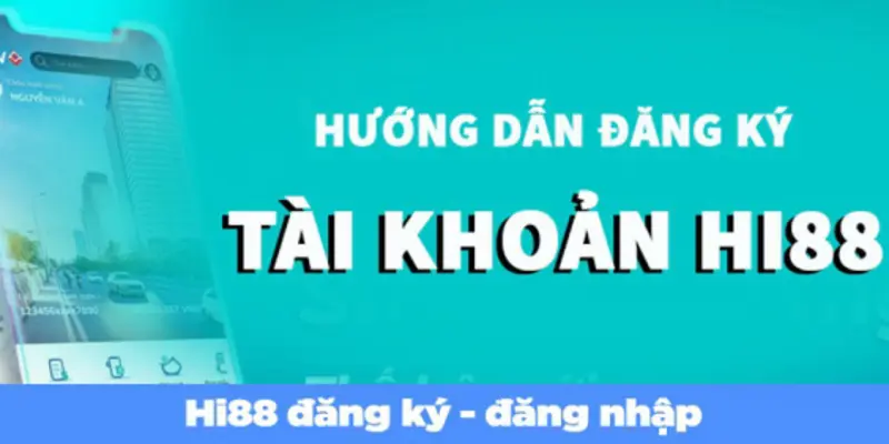 Đăng nhập nhanh Hi88 chóng hiệu quả