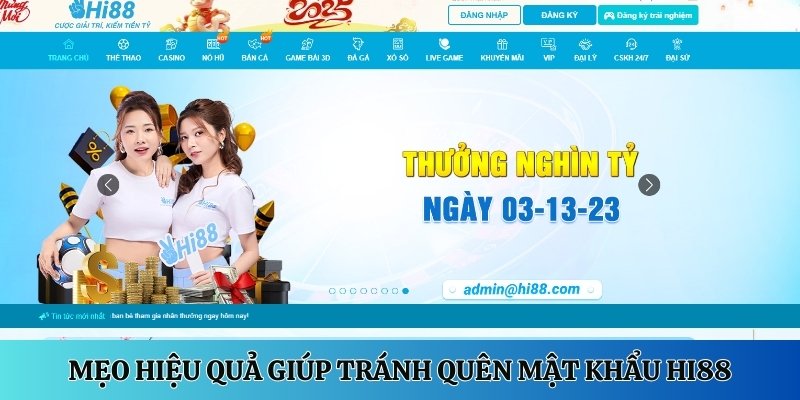 Mẹo hiệu quả giúp tránh quên mật khẩu Hi88