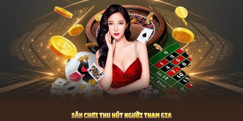 Sân chơi thu hút người tham gia nhờ sự chỉn chu