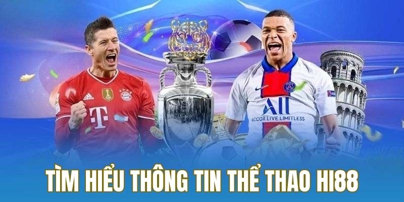 Giới thiệu về sảnh cược thể thao tại Hi88