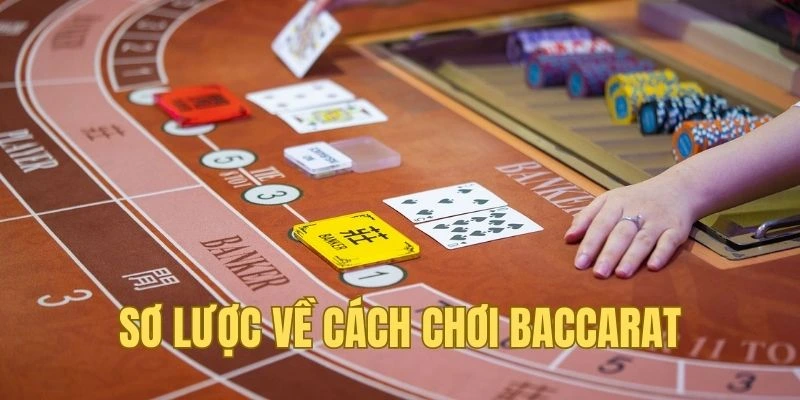 Sơ lược về thế giới Baccarat dễ chơi dễ trúng