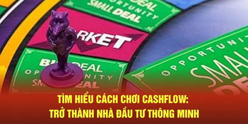 Cách chơi Cashflow