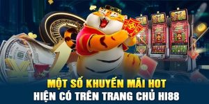 Hi88 thưởng 100% tiền nạp đầu