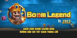 Cách chơi Boom Legend